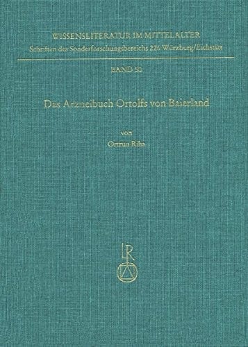 Das Arzneibuch Ortolfs Von Baierland (Wissensliteratur Im Mittelalter) (German Edition)