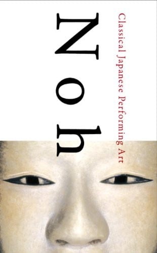 Noh: Classical Japanese Performing Art