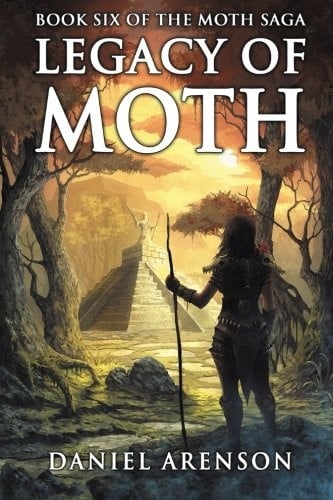 Legacy of Moth (The Moth Saga) (Volume 6)
