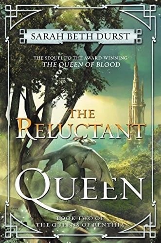 The Reluctant Queen: Book Two of The Queens of Renthia