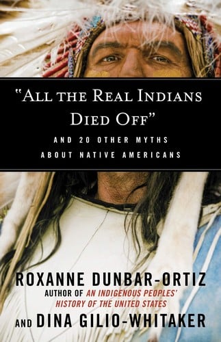"All the real Indians died off"