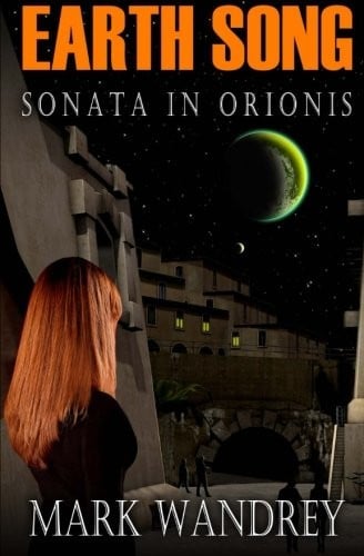 Earth Song: Sonata in Orionis (Volume 2)
