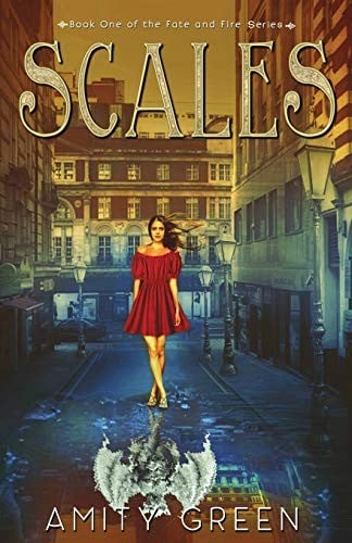 Scales: Book One of the Fate and Fire Series