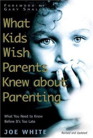 What Kids Wish Parents Knew