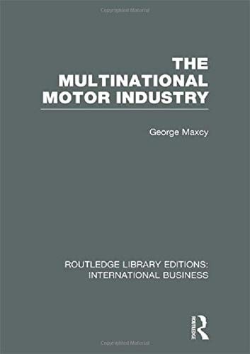 The Multinational Motor Industry (RLE International Business)