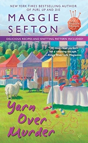 Yarn Over Murder (A Knitting Mystery)