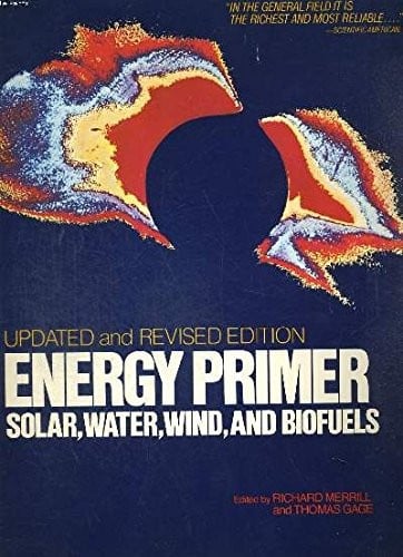 Energy primer, solar, water, wind, and biofuels