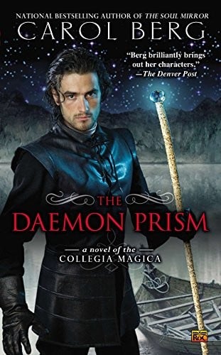 The Daemon Prism: A Novel of the Collegia Magica