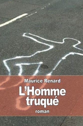 L'Homme truqué (French Edition)