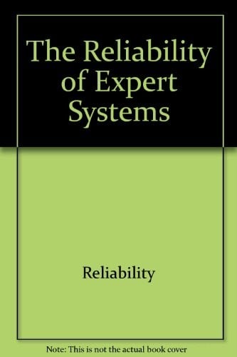 The Reliability of expert systems