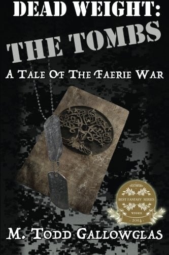 Dead Weight: The Tombs: A Tale of the Faerie War (Volume 1)
