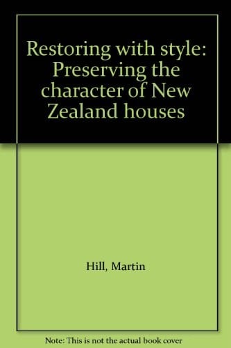 Restoring with style: Preserving the character of New Zealand houses