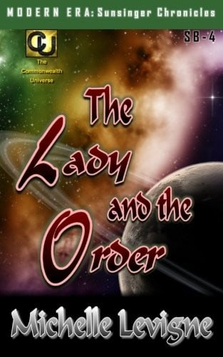 Commonwealth Universe: Modern Era: Sunsinger Chronicles Book 4: The Lady and the Order (Volume 4)