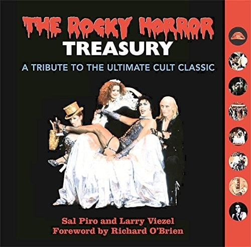 The Rocky Horror Treasury: A Tribute to the Ultimate Cult Classic