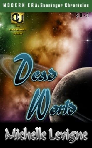 Commonwealth Universe: Modern Era: Sunsinger Chronicles Book 3: Dead World (Volume 3)