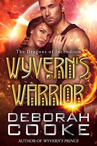 Wyvern's Warrior (The Dragons of Incendium Book 5)