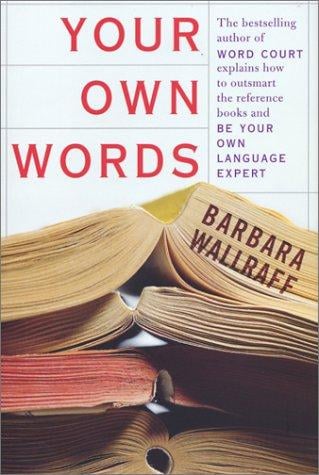 Your own words