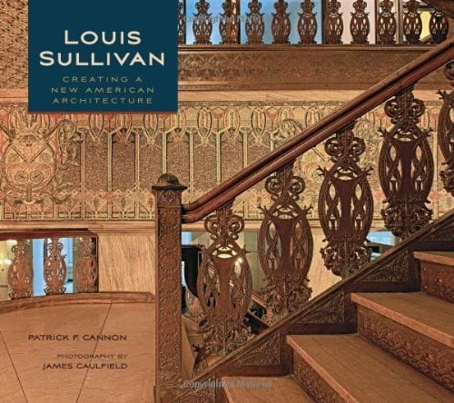 Louis Sullivan: Creating a New American Architecture