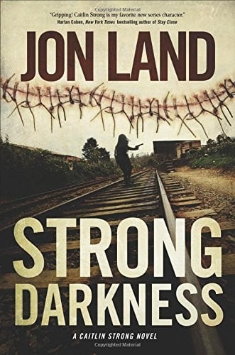 Strong Darkness: A Caitlin Strong Novel (Caitlin Strong Novels)