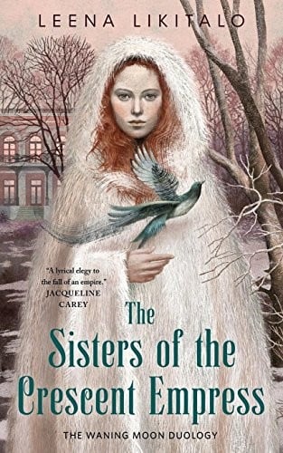 THE SISTERS OF THE CRESCENT EMPRESS (The Waning Moon Duology)