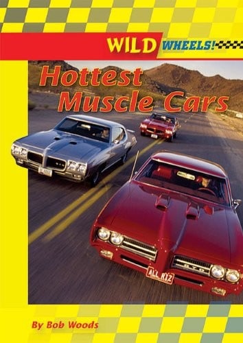 Hottest Muscle Cars (Wild Wheels!)