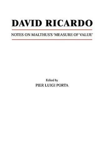 David Ricardo: Notes on Malthus's 'Measure of Value'