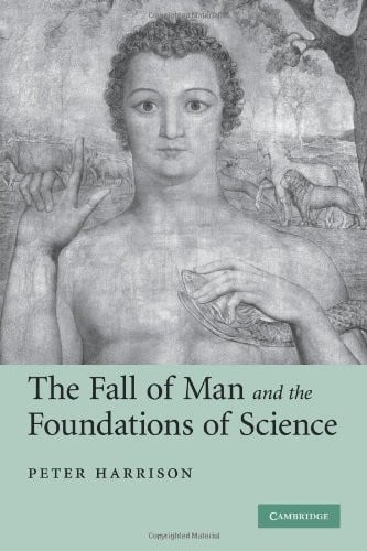 The Fall of Man and the Foundations of Science