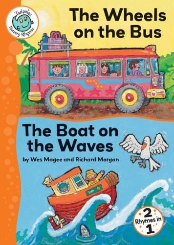 The Wheels on the Bus and The Boat on the Waves (Tadpoles: Nursery Rhymes)