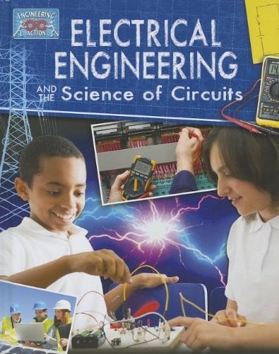 Electricial Engineering and the Science of Circuits (Engineering in Action)
