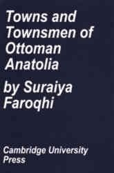 Towns and townsmen ofOttoman Anatolia