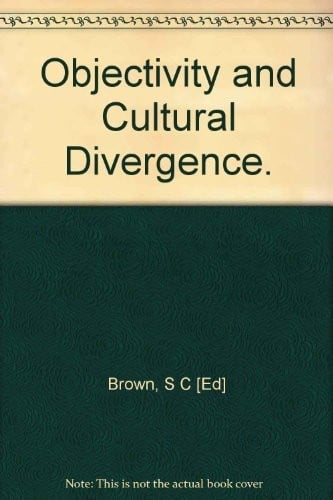 Objectivity and cultural divergence