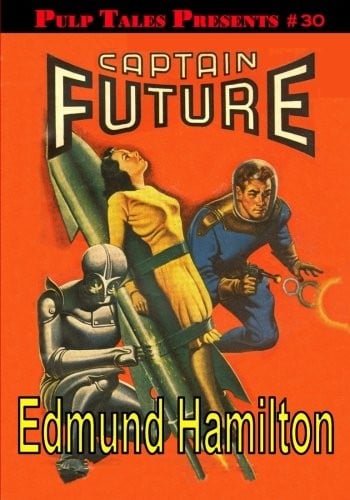 Pulp Tales Presents #30: Captain Future