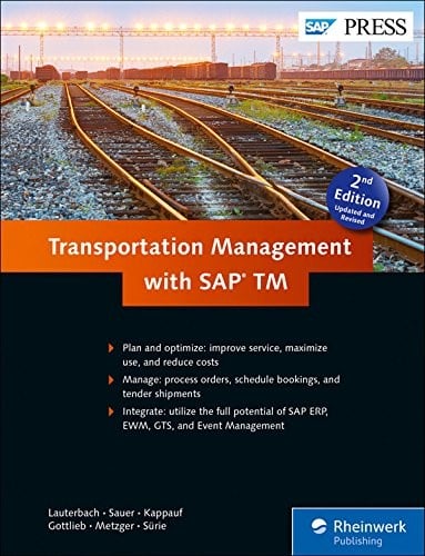 Transportation Management with SAP (2nd Edition) (SAP PRESS)