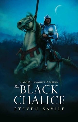 The Black Chalice (Malory's Knights of Albion Book 1)