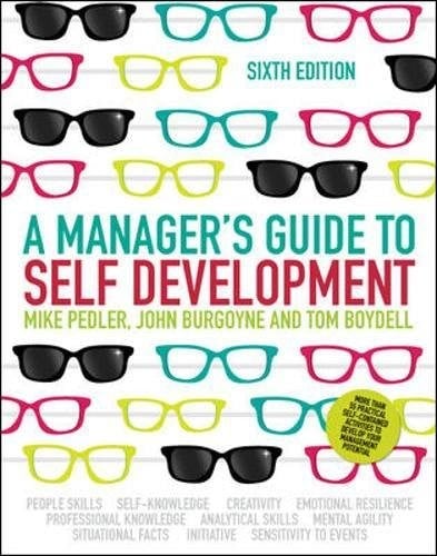 A Manager's Guide to Self Development (UK Professional Business Management / Business)