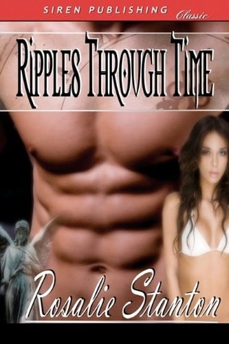 Ripples Through Time (Siren Publishing Classic)