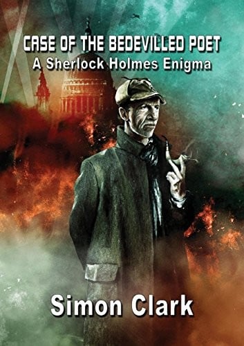Case of the Bedevilled Poet: A Sherlock Holmes Enigma (NewCon Press Novellas Set 2)