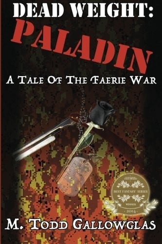 DEAD WEIGHT: Paladin: A Tale of the Faerie War (Volume 2)