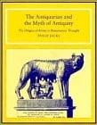 The antiquarian and the myth of antiquity