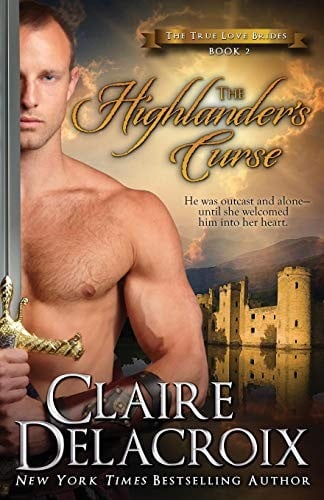 The Highlander's Curse: The True Love Brides Book 2