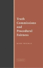 TRUTH COMMISSIONS AND PROCEDURAL FAIRNESS