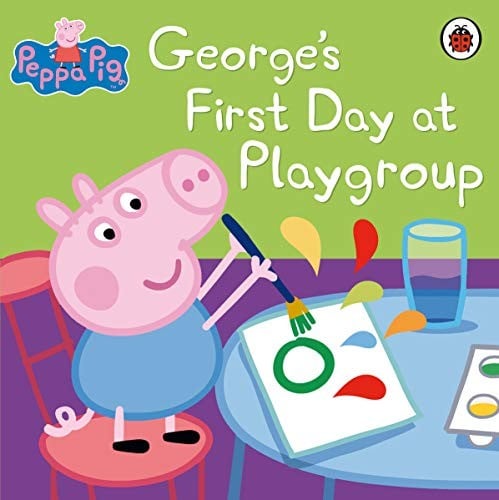 George's First Day at Playgroup.