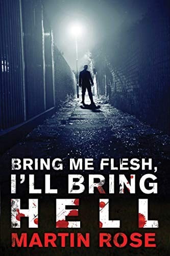 Bring Me Flesh, I'll Bring Hell: A Horror Novel (Vitus Adamson Series)