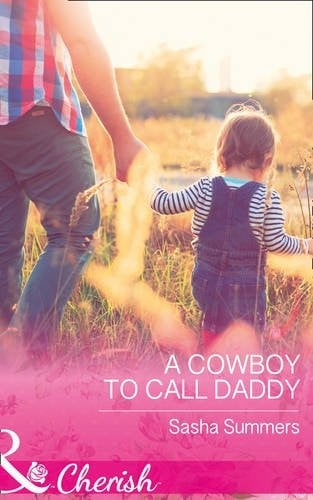 A Cowboy To Call Daddy (The Boones of Texas)