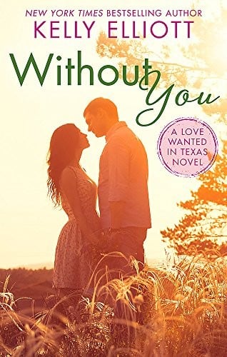 Without You (Love Wanted in Texas)