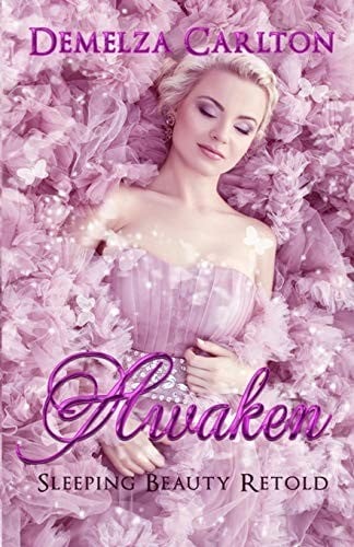 Awaken: Sleeping Beauty Retold (Romance a Medieval Fairytale)