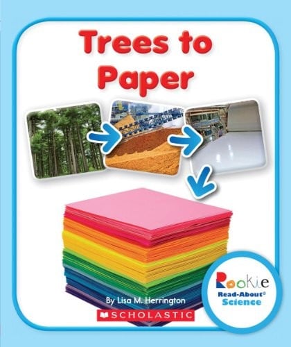Trees to Paper (Rookie Read-About Science)