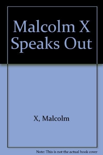 Malcolm X Speaks Out