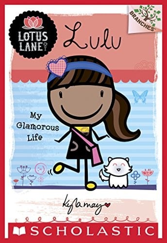 Lotus Lane #3: Lulu: My Glamorous Life (A Branches Book)