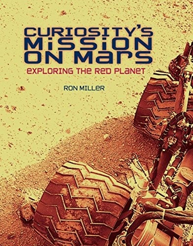 Curiosity's Mission on Mars: Exploring the Red Planet (Nonfiction - Young Adult)